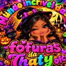 Mundo Incrível das fofuras da Thaty Ofc