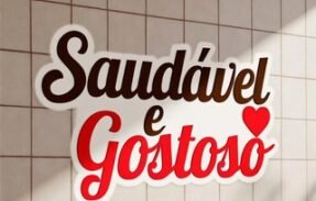 Saudável e Gostoso😋🤭