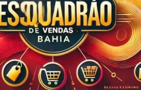 ESQUADRÃO DE VENDAS BAHIA