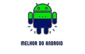 O melhor do Android