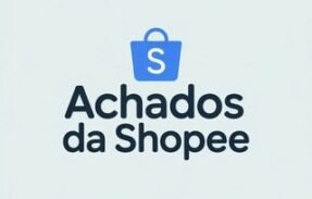 🔵 ACHADOS DA SHOPEE 🔵