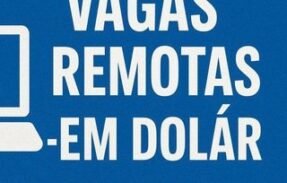 VAGAS REMOTAS – EM DÓLAR 💲