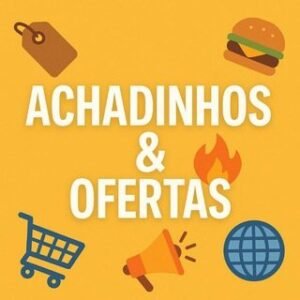Achadinhos e ofertas e links