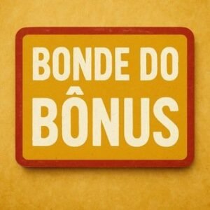 BONDE DO BÔNUS🤑