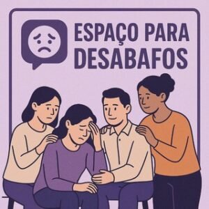 ESPAÇO PARA DESABAFOS