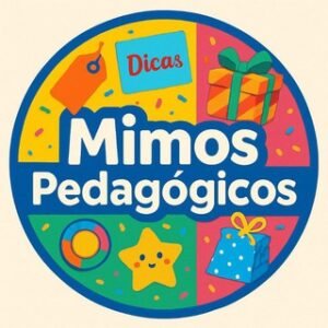 🎁MIMOS PEDAGOGICOS (Lembrancinhas)