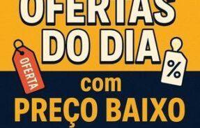 Ofertas do Dia com Preço Baixo 🏷️📉