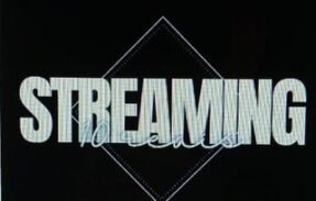 STREAMING A 10