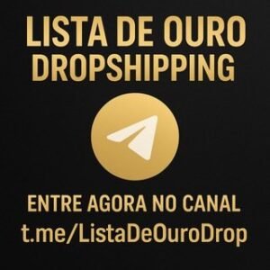 Lista de Ouro – Dropshipping