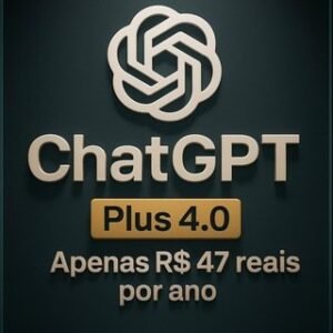 ChatGPT 4.0 Plus Plano R$ 47 anual OpenAI