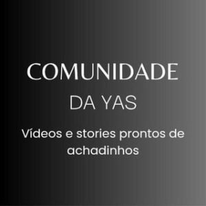 COMUNIDADE DA YAS ✨️