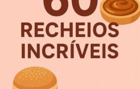 Apostila 60 Recheios Incríveis – NÃO PERCA