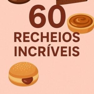 Apostila 60 Recheios Incríveis – NÃO PERCA