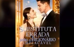DORAMA DE VOLTA AO CORAÇÃO DELA SUBSTITUTA ERRADA