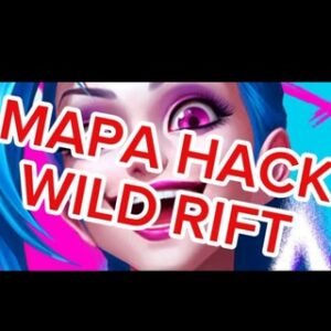 HACK MAP WILD RIFT – v5.3b (iOS & Android) ALL SERVERS 🇧🇷🇺🇲