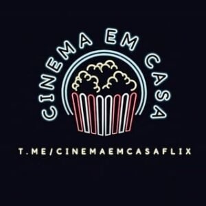 Cinema em Casa 🍿 [ACESSO]
