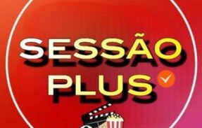 SESSÃO PLUS 🎬