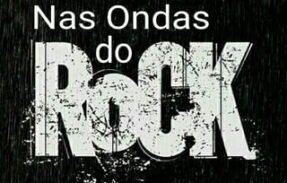 Nas Ondas Do Rock ®