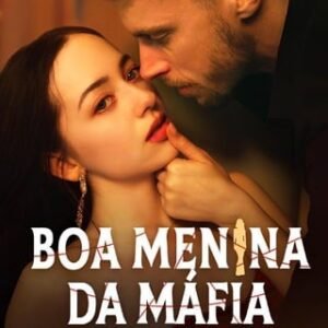BOA MENINA DA MÁFIA – SÉRIE COMPLETA