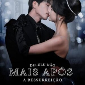 DELULU NÃO MAIS APÓS A RESSUREIÇÃO Gratis