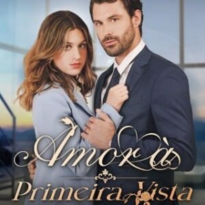 AMOR À PRIMEIRA VISTA – SÉRIE COMPLETA