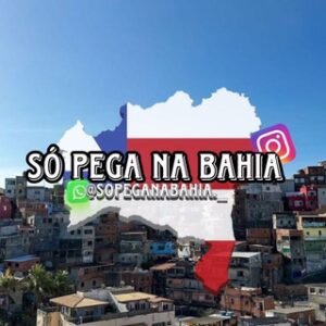 Só pega na Bahia