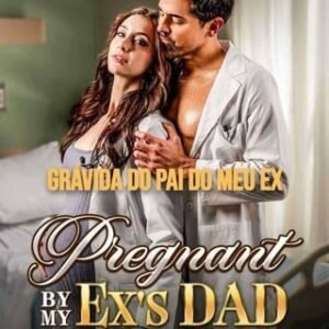 GRÁVIDA DO PAI DO MEU EX