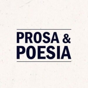 Prosa e Poesia