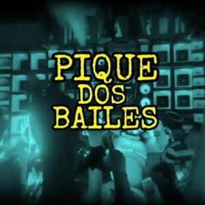 PIQUE DOS BAILES