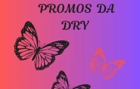 🛒PROMOS DA DRY 🔥