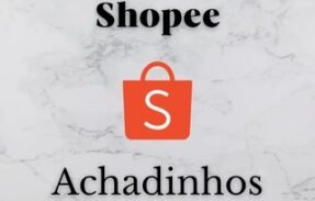 Shopee achadinhos