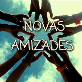 NOVAS AMIZADES