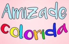 AMIZADE COLORIDA 🌈✨