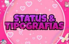 Status e Tipografias