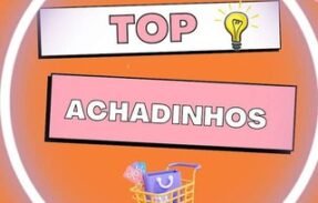 Top achadinhos