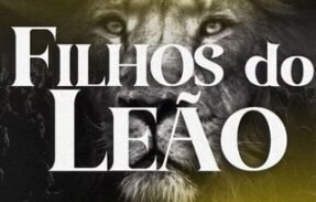 FILHOS DO LEÃO