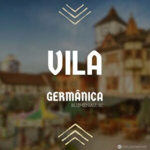 Vila Germânica – Blumenau SC
