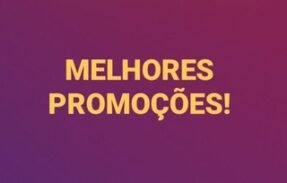 PROMOÇÕES DE QUALQUER PRODUTO DE TODAS AS LOJAS!