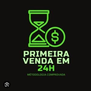 PRIMEIRA VENDA EM 24 hrs