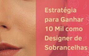 DESIGNER :ESTRATÉGIA DOS 10 MIL POR MÊS