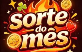 SORTE DO MÊS