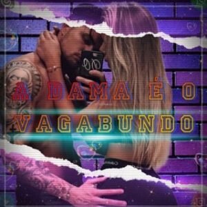 A DAMA E O VAGUBUNDO ❤️‍🔥ᵧₒᵤ♡😎❤️‍🩹