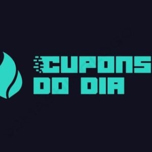 CUPONS DO DIA 🚀