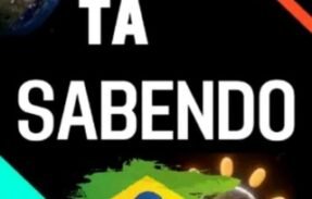 TA SABENDO?