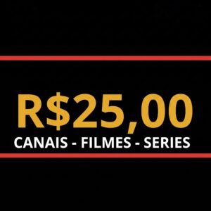 CANAIS APENAS R$ 25,00
