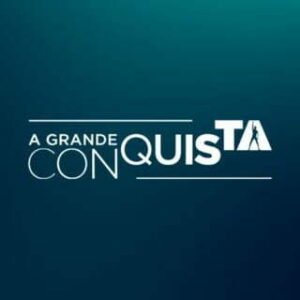 A Grande Conquista