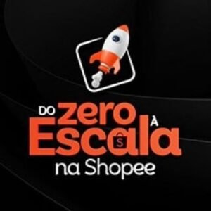 DO ZERO A ESCALA NA SHOPEE