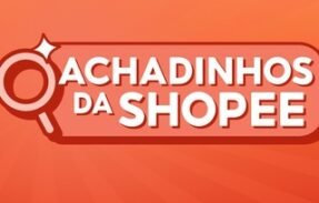 ACHADINHOS DA SHOPEE 🛍