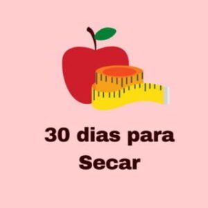 30 Dias para Secar 🍎