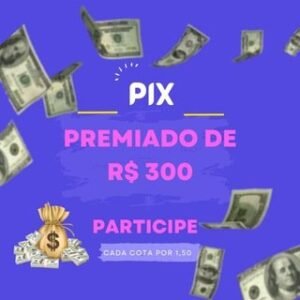 Pix premiado R$ 300